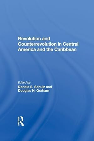Seller image for Schulz, D: Revolution And Counterrevolution In Central Ameri for sale by moluna