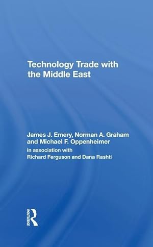 Imagen del vendedor de Emery, J: Technology Trade With The Middle East a la venta por moluna