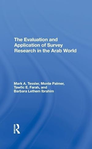 Bild des Verkufers fr Tessler, M: The Evaluation And Application Of Survey Researc zum Verkauf von moluna