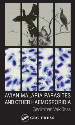 Bild des Verkufers fr Valkiunas, G: Avian Malaria Parasites and other Haemosporidi zum Verkauf von moluna