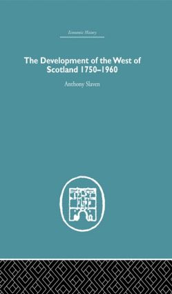 Seller image for The Development of the West of Scotland 1750-1960 for sale by moluna