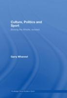 Seller image for Whannel, G: Culture, Politics and Sport for sale by moluna
