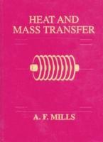Image du vendeur pour Mills, A: Heat and Mass Transfer mis en vente par moluna
