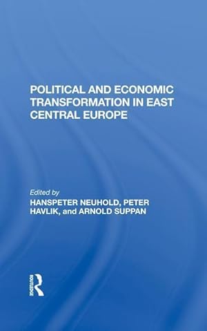 Bild des Verkufers fr Neuhold, H: Political And Economic Transformation In East Ce zum Verkauf von moluna