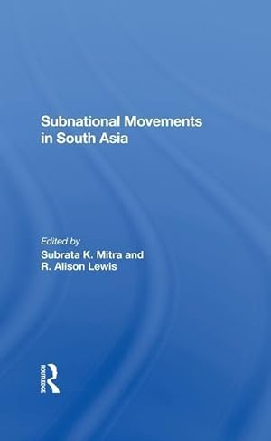 Bild des Verkufers fr Mitra, S: Subnational Movements In South Asia zum Verkauf von moluna