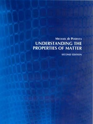 Imagen del vendedor de Podesta, M: Understanding the Properties of Matter a la venta por moluna