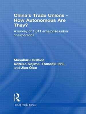 Seller image for China\ s Trade Unions - How Autonomous Are They?: A Survey of 1811 Enterprise Union Chairpersons for sale by moluna
