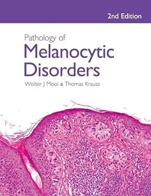 Bild des Verkufers fr Mooi, W: Pathology of Melanocytic Disorders 2ed zum Verkauf von moluna