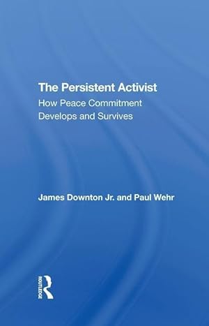 Immagine del venditore per Downton, J: The Persistent Activist venduto da moluna