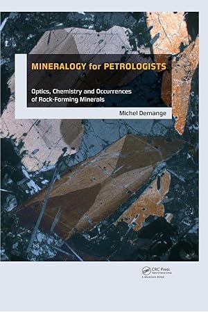 Image du vendeur pour Mineralogy for Petrologists: Optics, Chemistry and Occurrence of Rock-Forming Minerals [With CDROM] mis en vente par moluna