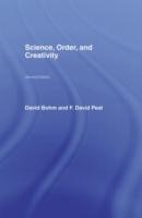 Imagen del vendedor de Bohm, D: Science, Order and Creativity second edition a la venta por moluna