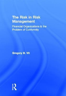 Bild des Verkufers fr Vit, G: The Risk in Risk Management zum Verkauf von moluna