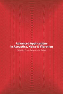 Image du vendeur pour Advanced Applications in Acoustics, Noise and Vibration mis en vente par moluna