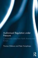 Seller image for Gibbons, T: Audiovisual Regulation Under Pressure for sale by moluna