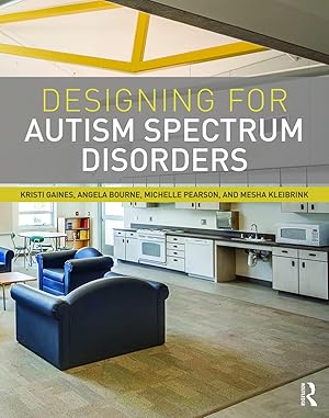 Seller image for Designing for Autism Spectrum Disorders for sale by moluna