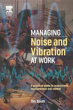 Imagen del vendedor de South, T: Managing Noise and Vibration at Work a la venta por moluna