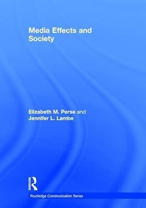 Seller image for Perse, E: Media Effects and Society for sale by moluna