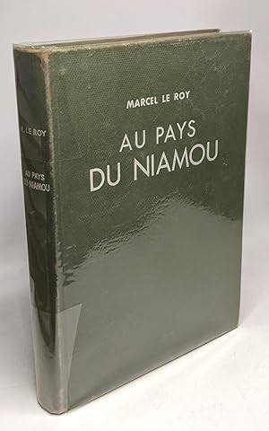 Image du vendeur pour Au pays du Niamou - Aux confins du Libria mis en vente par crealivres