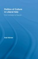 Immagine del venditore per Korner, A: Politics of Culture in Liberal Italy venduto da moluna