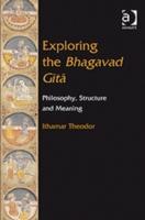 Seller image for Theodor, I: Exploring the Bhagavad Gita for sale by moluna