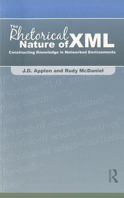 Seller image for Applen, J: The Rhetorical Nature of XML for sale by moluna