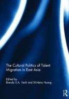 Bild des Verkufers fr The Cultural Politics of Talent Migration in East Asia zum Verkauf von moluna