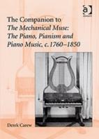 Seller image for Carew, D: The Companion to The Mechanical Muse: The Piano, P for sale by moluna