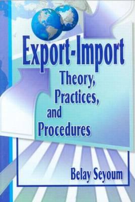 Immagine del venditore per Kaynak, E: Export-Import Theory, Practices, and Procedures venduto da moluna