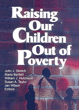 Bild des Verkufers fr Hutchison, W: Raising Our Children Out of Poverty zum Verkauf von moluna