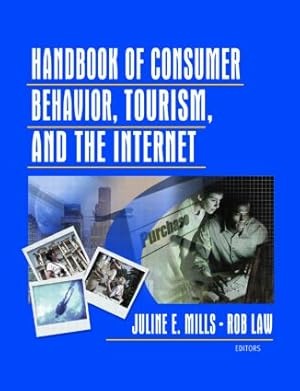 Image du vendeur pour Handbook of Consumer Behavior, Tourism, and the Internet mis en vente par moluna