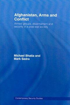 Seller image for Bhatia, M: Afghanistan, Arms and Conflict for sale by moluna