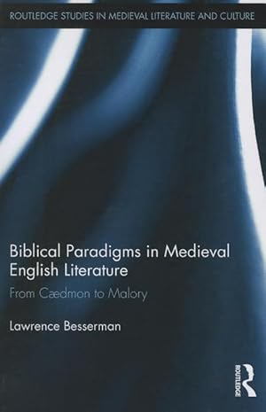 Image du vendeur pour Besserman, L: Biblical Paradigms in Medieval English Literat mis en vente par moluna