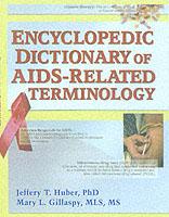 Immagine del venditore per Huber, J: Encyclopedic Dictionary of AIDS-Related Terminolog venduto da moluna