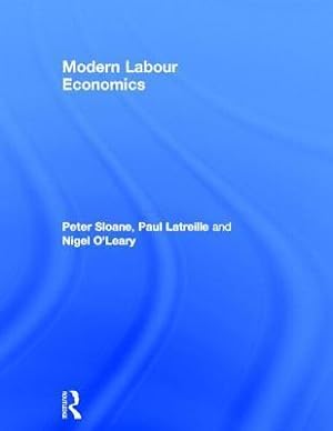 Imagen del vendedor de Sloane, P: Modern Labour Economics a la venta por moluna