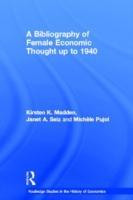 Image du vendeur pour Madden, K: A Bibliography of Female Economic Thought Up to 1 mis en vente par moluna