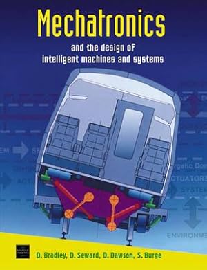 Image du vendeur pour Bradley, D: Mechatronics and the Design of Intelligent Machi mis en vente par moluna