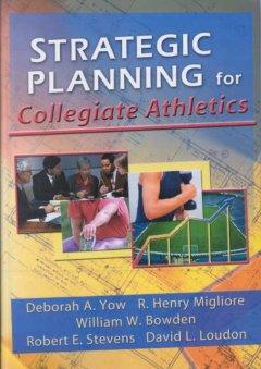 Bild des Verkufers fr Winston, W: Strategic Planning for Collegiate Athletics zum Verkauf von moluna