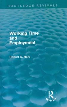 Imagen del vendedor de Hart, B: Working Time and Employment a la venta por moluna