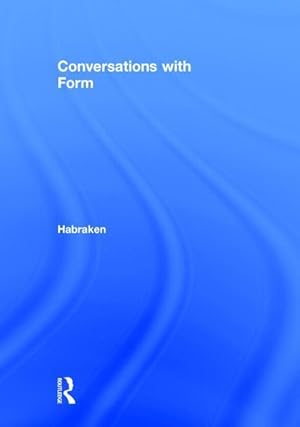 Seller image for Habraken, N: Conversations With Form for sale by moluna