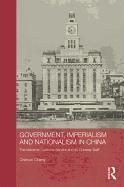 Imagen del vendedor de Chang, C: Government, Imperialism and Nationalism in China a la venta por moluna