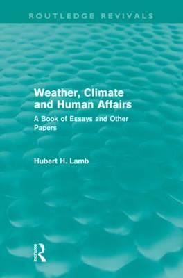 Bild des Verkufers fr Lamb, H: Weather, Climate and Human Affairs zum Verkauf von moluna