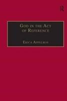 Seller image for Appelros, E: God in the Act of Reference for sale by moluna