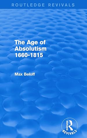 Seller image for Beloff, M: The Age of Absolutism 1660-1815 for sale by moluna