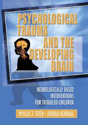 Imagen del vendedor de Stien, P: Psychological Trauma and the Developing Brain a la venta por moluna