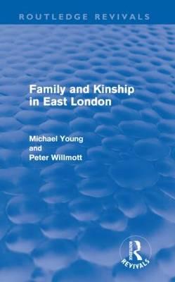 Bild des Verkufers fr Young, M: Family and Kinship in East London zum Verkauf von moluna