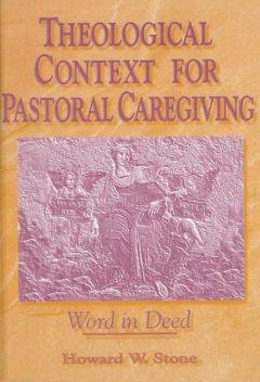 Immagine del venditore per Clements, W: Theological Context for Pastoral Caregiving venduto da moluna