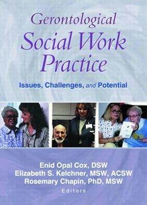 Bild des Verkufers fr Gerontological Social Work Practice: Issues, Challenges, and Potential zum Verkauf von moluna