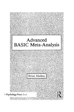 Immagine del venditore per Mullen, B: Advanced Basic Meta-analysis venduto da moluna