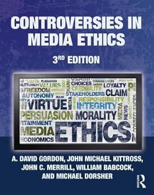 Seller image for Gordon, A: Controversies in Media Ethics for sale by moluna