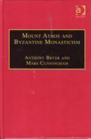 Seller image for Bryer, A: Mount Athos and Byzantine Monasticism for sale by moluna
